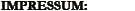 IMPRESSUM